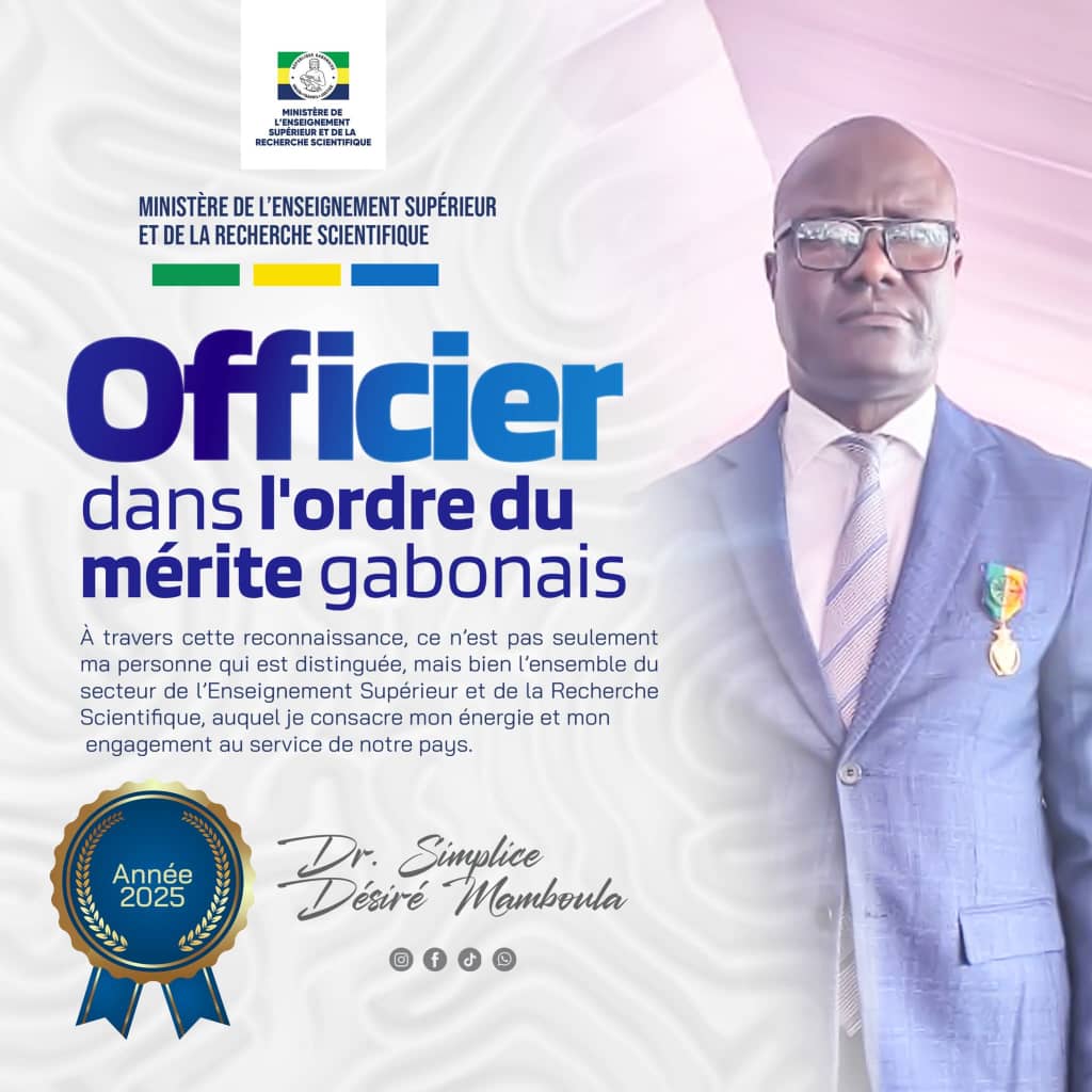 Le Dr Désiré Simplice Mamboula honoré par la Nation pour son engagement au service de l’Enseignement Supérieur